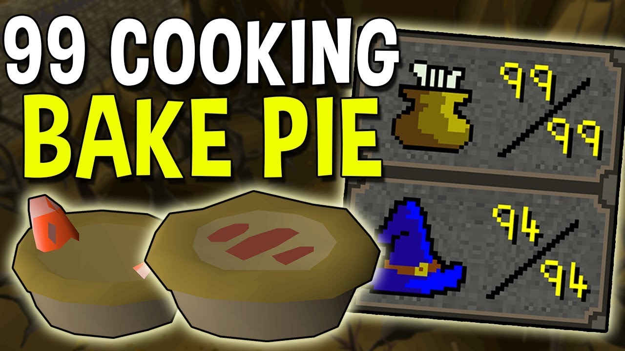 I Cast the Bake Pie Spell All the Way to 99 Cooking! Cost and Exp Analysis! [OSRS] » Video Bakery