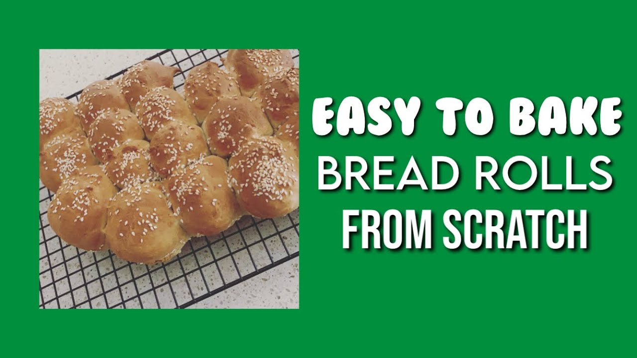 Easy To Bake Bread Rolls From Scratch » Video Bakery