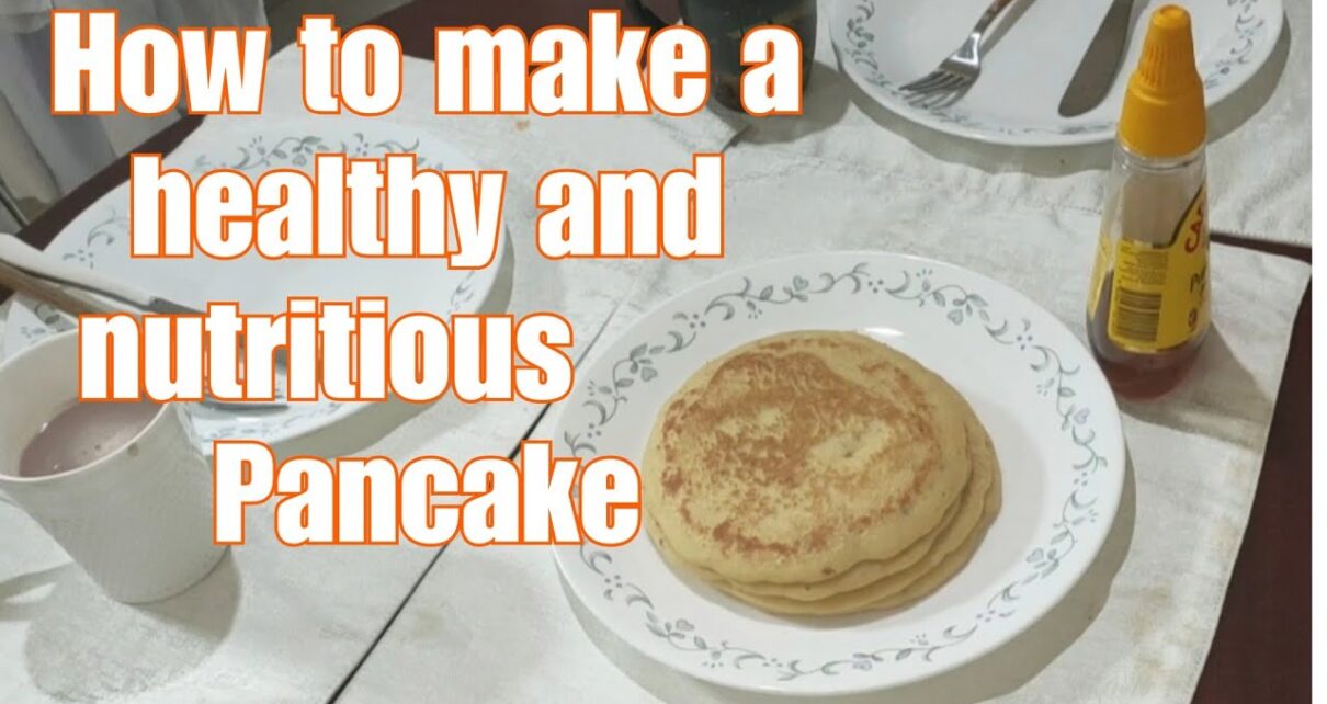 yt 270549 How to make a healthy and nutritious pancake 1210x642 - How to make a healthy and nutritious pancake