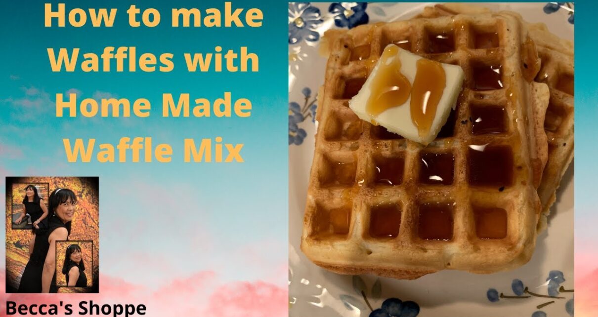 yt 271030 How to make Waffles with Home Made Waffle Mix beccasshoppe waffles waffle mix 1210x642 - How to make Waffles with Home Made Waffle Mix #beccasshoppe #waffles #waffle mix